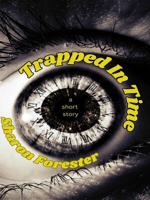 cover image of Trapped In Time